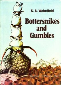 Bottersnikes and Gumbles by S.A. Wakefield